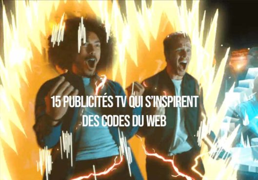 quand les pubs TV s'inspirent des codes du web